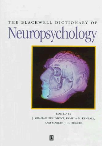 Cover for The Blackwell dictionary of neuropsychology