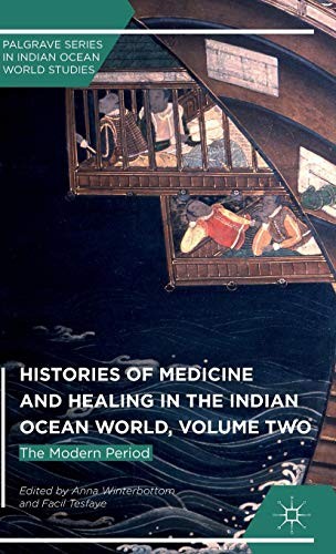 Cover for Histories of Medicine and Healing in the Indian Ocean World, Volume Two