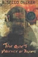 Cover for The Quiet Violence of Dreams