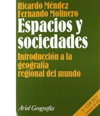 Cover for Espacios y sociedades: introducción a la geografía regional del mundo