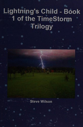 Cover for Lightning's child - the timestorm trilogy book 1.