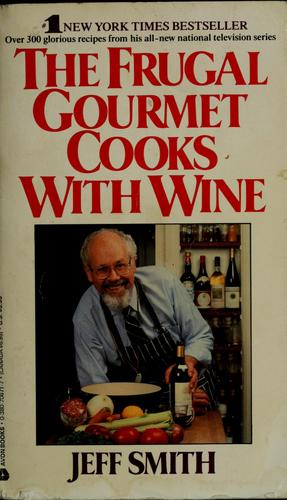 Cover for The frugal gourmet cooks with wine