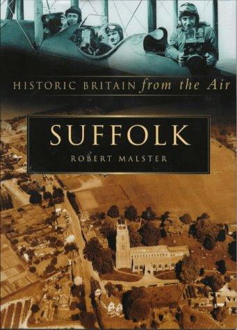 Cover for Suffolk (Historic Britain from the Air)