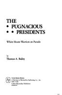 Cover for The pugnaciousPresidents