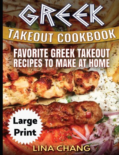 Cover for Greek Take-Out Cookbook ***Large Print Edition***