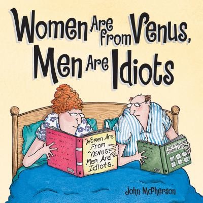 Cover for Women Are From Venus Men Are Idiots