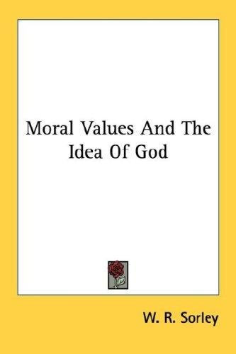 Cover for Moral Values And The Idea Of God