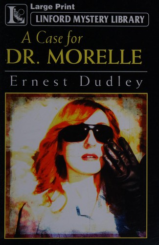 Cover for A case for Dr. Morelle