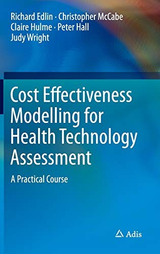Cover for Cost Effectiveness Modelling for Health Technology Assessment