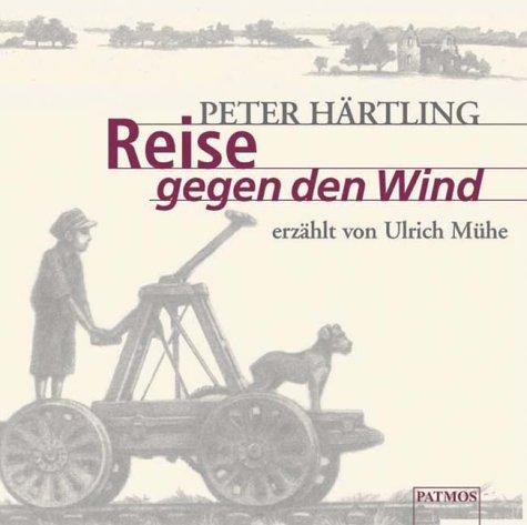 Cover for Reise gegen den Wind. 2 CDs. Wie Primel das Ende des Krieges erlebte. ( Ab 10 J.).