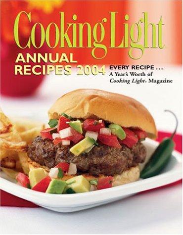 Cover for Cooking Light Annual Recipes 2004 (Cooking Light Annual Recipes)