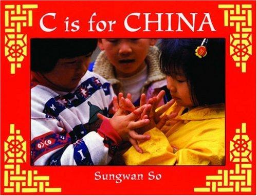 Cover for C Is for China (World Alphabets)