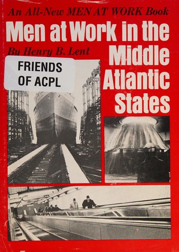 Cover for Men at work in the Middle Atlantic States