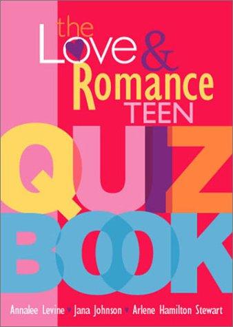 Cover for The love & romance teen quiz book