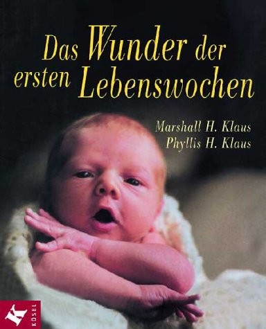Cover for Das Wunder der ersten Lebenswochen.