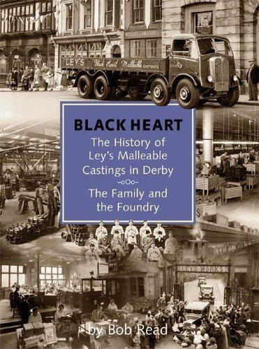 Cover for Black Heart: The History of Ley's Malleable Castings in Derby