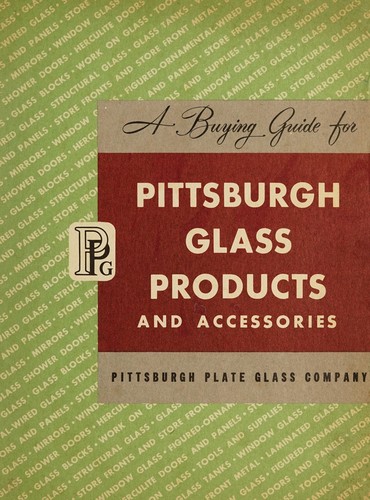 Cover for A buying guide for Pittsburgh glass products and accessories