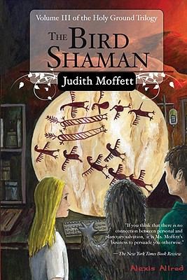 Cover for The Bird Shaman
            
                Holy Ground Trilogy