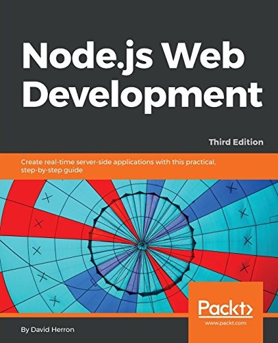 Cover for Node.js Web Development: Create real-time server-side applications with this practical, step-by-step guide, 3rd Edition