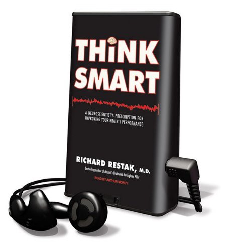 Cover for Think Smart : A Neuroscientist's Prescription for Improving Your Brain's Performance