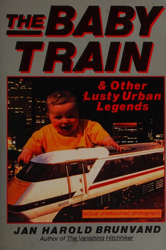 Cover for The baby train and other lusty urban legends