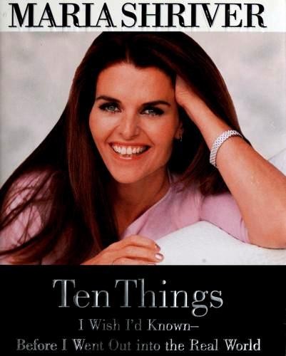 Cover for Ten Things I Wish I'd Known--Before I Went Out into the Real World