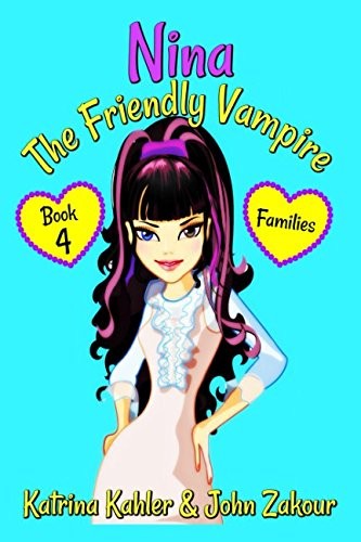 Cover for NINA The Friendly Vampire - Book 4 - Families: Books for Kids aged 9-12
