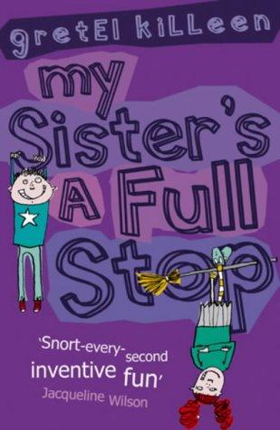 Cover for My Sister's a Full Stop