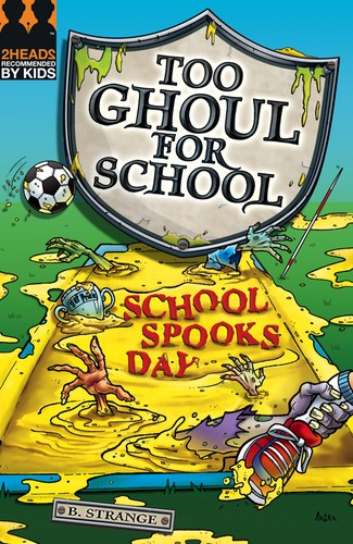 Cover for Too Ghoul for School - School Spooks Day