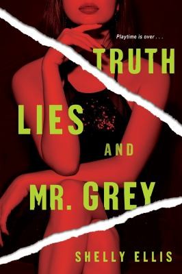 Cover for Truth, Lies, and Mr. Grey