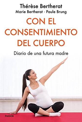 Cover for Con el consentimiento del cuerpo