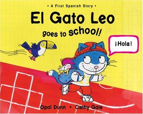 Cover for El Gato Leo Goes to School!
