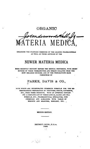 Cover for Organic materia medica: Including the Standard Remedies of the Leading Pharmacopoeas as Well as ...