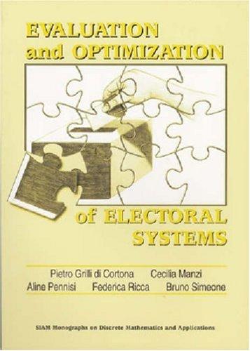 Cover for Evaluation and optimization of electoral systems