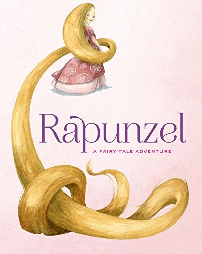 Cover for Rapunzel: A Fairy Tale Adventure (Fairy Tale Adventures)