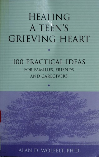 Cover for Healing a teen's grieving heart