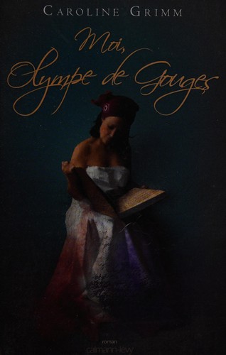 Cover for Moi, Olympe de Gouges