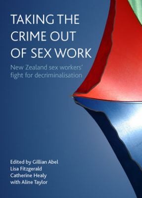 Cover for Taking the Crime Out of Sex Work