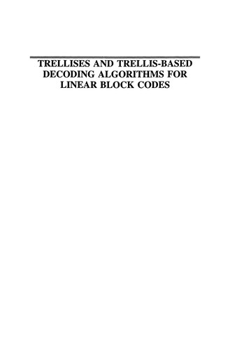 Cover for Trellises and Trellis-Based Decoding Algorithms for Linear Block Codes