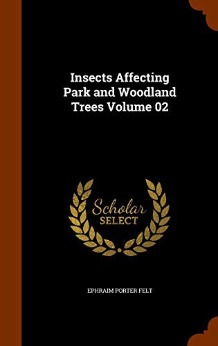 Cover for Insects Affecting Park and Woodland Trees Volume 02