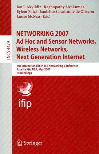 Cover for NETWORKING 2007. Ad Hoc and Sensor Networks, Wireless Networks, Next Generation Internet