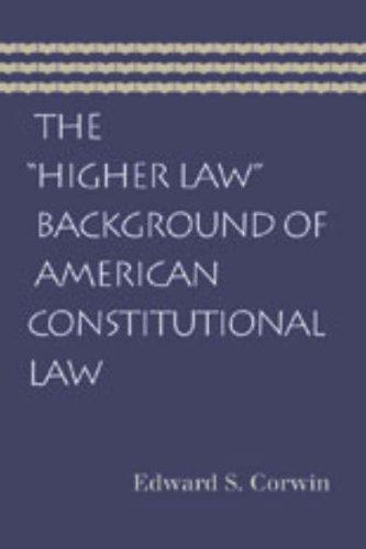 Cover for The Higher Law Background of American Constitutional Law