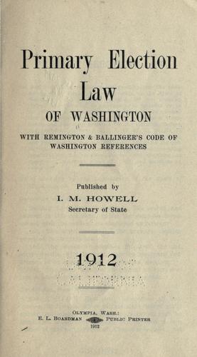 Cover for Primary election law of Washington with Remington & Ballinger's code of Washington references.