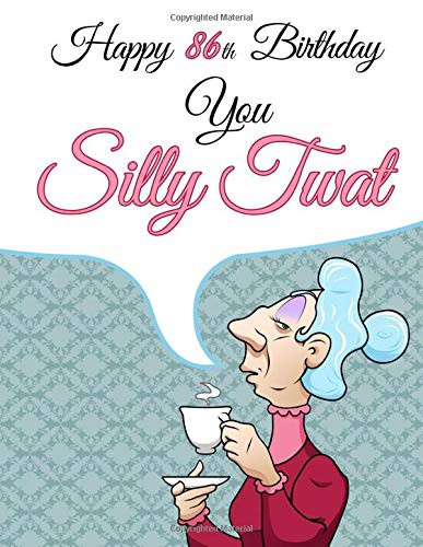 Cover for Happy 86th Birthday You Silly Twat