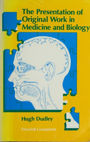 Cover for The presentation of original work in medicine and biology
