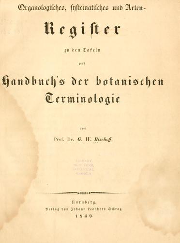 Cover for Organologisches, systematisches und Arten-Register zu den Tafeln des Handbuch's der botanischen Terminologie