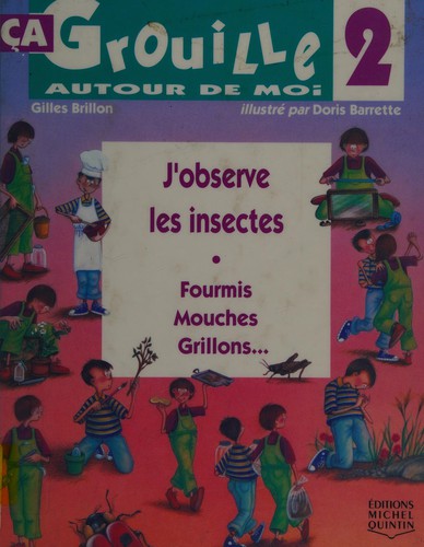 Cover for J'Observe Les Insectes