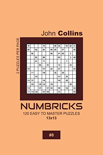 Cover for Numbricks - 120 Easy To Master Puzzles 13x13 - 8