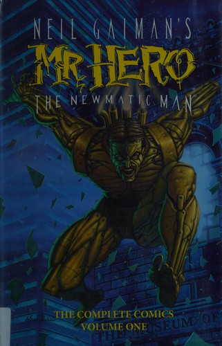Cover for Neil Gaiman's Mr. Hero, the Newmatic man