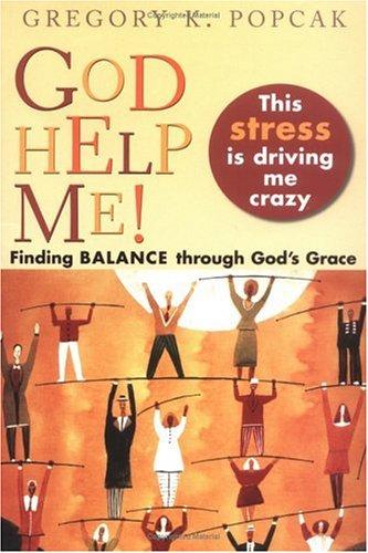 Cover for God Help Me! This Stress Is Driving Me Crazy
